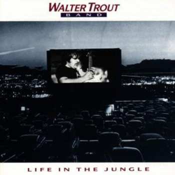 CD Walter Trout Band: Life In The Jungle 597759