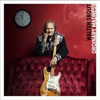 Album Walter Trout: Ordinary Madness