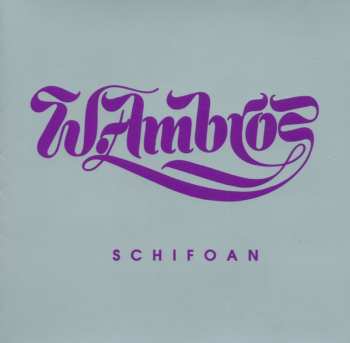 CD Wolfgang Ambros: Schifoan - Nachschlag 1973-1979 580050