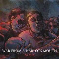 Album War From A Harlots Mouth: MMX