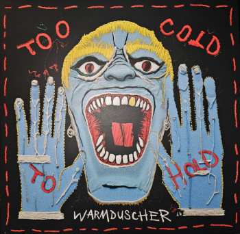 Album Warmduscher: Too Cold to Hold