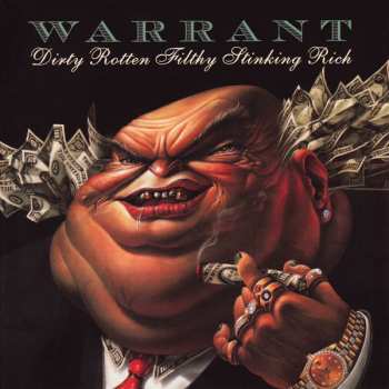 CD Warrant: Dirty Rotten Filthy Stinking Rich 624659