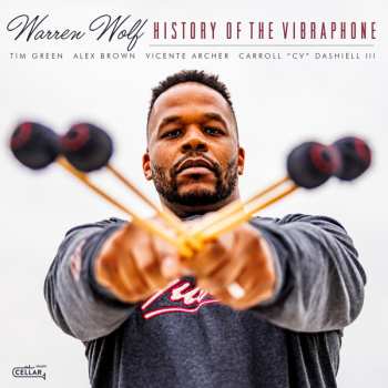 Album Warren Wolf: History Of The Vibraphone