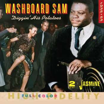 2CD Washboard Sam: Diggin' His Potatoes 643572