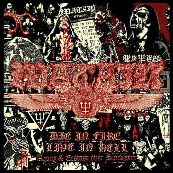 Album Watain: Die In Fire Live In Hell (Agony & Ecstasy Over Stockholm)