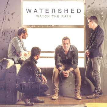 Album Watershed: Watch The Rain