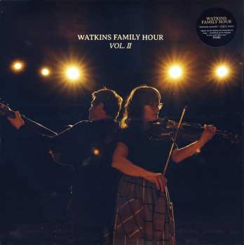 Album Watkins Family Hour: Watkins Family Hour Vol. II