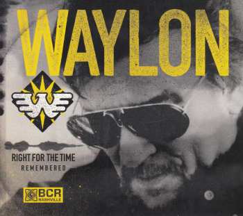 CD Waylon Jennings: Right For The Time (Remembered) 565865