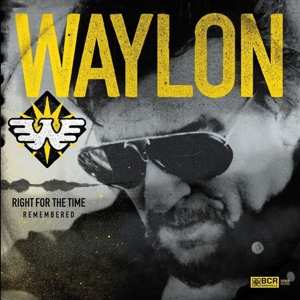 LP Waylon Jennings: Right For The Time (Remembered) 584045