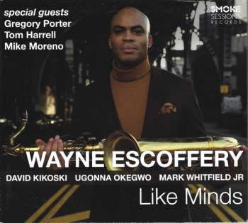 Album Wayne Escoffery: Like Minds