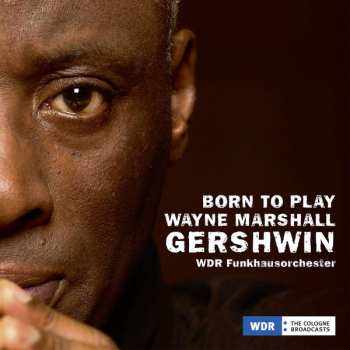 Album Wayne Marshall: Rhapsody In Blue Für Klavier & Orchester