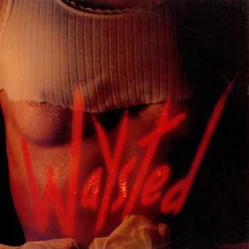 4CD/Box Set Waysted: Won't Get Out Alive (Waysted Volume One 1983-1986) 618205