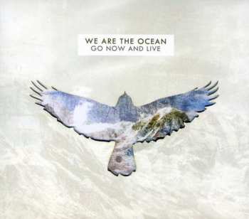 CD We Are The Ocean: Go Now And Live 99370