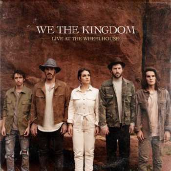 Album We The Kingdom: Live At The Wheelhouse