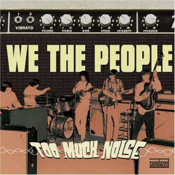 LP We The People: Too Much Noise 516214