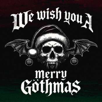 Album We Wish You A Merry Gothmas / Various: We Wish You A Merry Gothmas