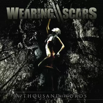 Wearing Scars: A Thousand Words