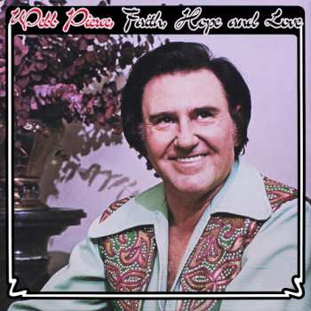 CD Webb Pierce: Faith, Hope & Love 633542