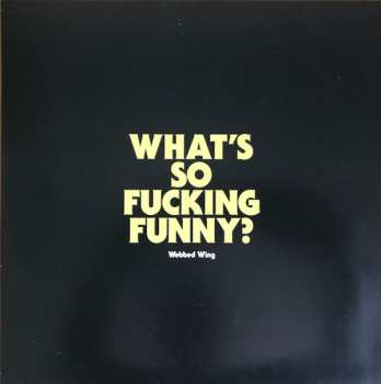 LP Webbed Wing: What's So Fucking Funny? CLR | LTD 564172