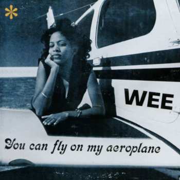 LP Wee: You Can Fly On My Aeroplane CLR 650436