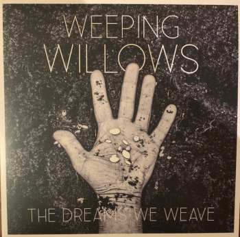 Album Weeping Willows: The Dreams We Weave