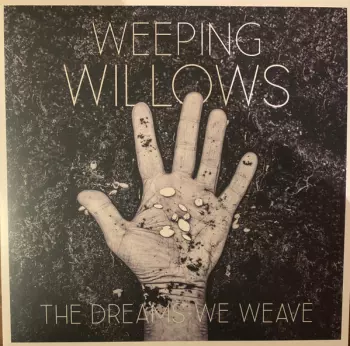 Weeping Willows: The Dreams We Weave