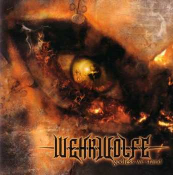 Album Wehrwolfe: Godless We Stand