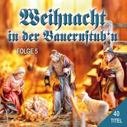 Album Weihnachtsplatten: Weihnacht In Der Bauernstub'n Folge 5