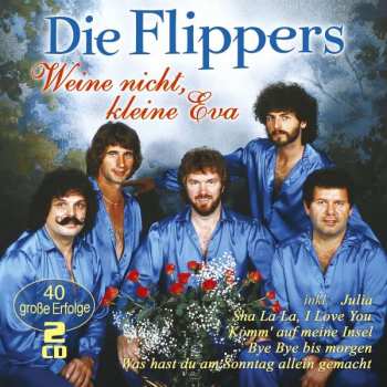 CD Die Flippers: Weine Nicht Kleine Eva 447868