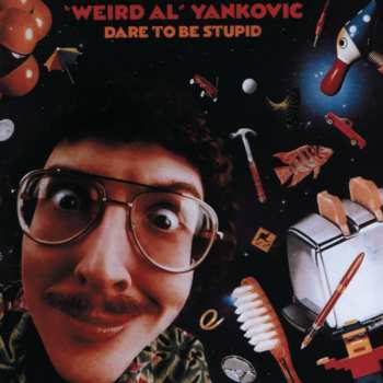 CD "Weird Al" Yankovic: Dare To Be Stupid 548716