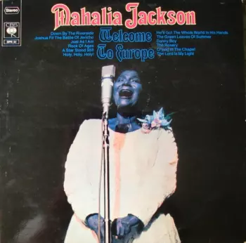 Mahalia Jackson: Welcome To Europe