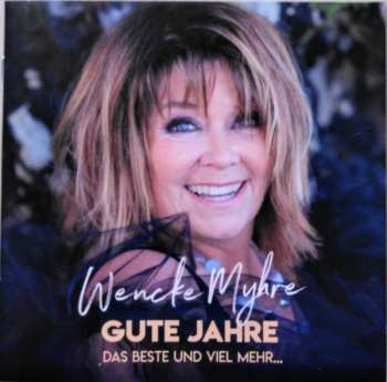 Wencke Myhre: Gute Jahre (Das Beste Und Viel Mehr...)