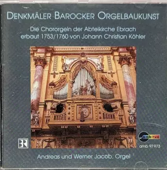 Denkmäler Barocker Orgelbaukunst - Die Chororgeln Der Abteikirche Ebrach