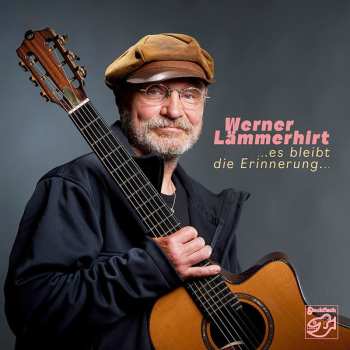 Album Werner Lämmerhirt: …Es Bleibt Die Erinnerung…