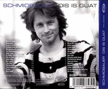 2CD Werner Schmidbauer: Ois Is Guat - Die besten Lieder Aus 35 Jahren DIGI 355026