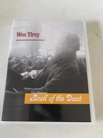 Wes Tirey: The Midwest Book of the Dead