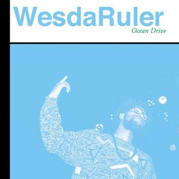 Album WesdaRuler: Ocean Drive