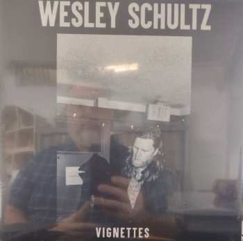 Album Wesley Schultz: Vignettes 