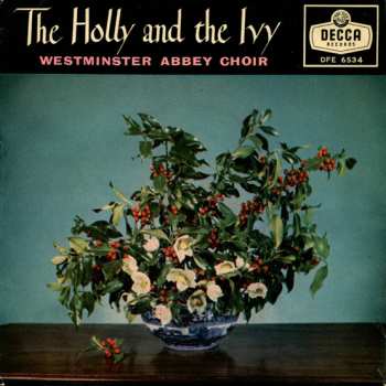 Album The Choir Of Westminster Abbey: The Holly And The Ivy