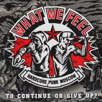 What We Feel: To Continue Or Give Up?