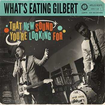 LP What's Eating Gilbert: That New Sound You're Looking For CLR 592794