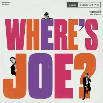 Joe Restivo: Where's Joe?