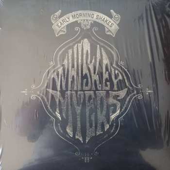 2LP Whiskey Myers: Early Morning Shakes 607945