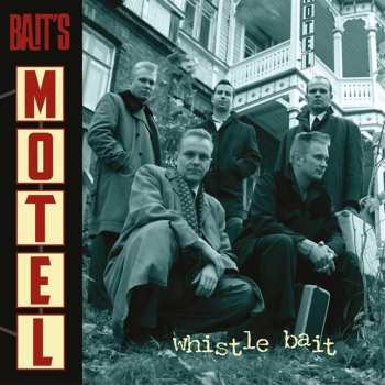 CD Whistle Bait: Bait's Motel 626713