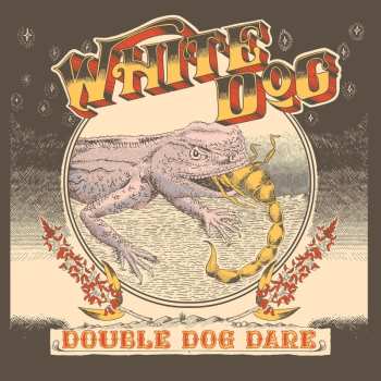 Album White Dog: Double Dog Dare