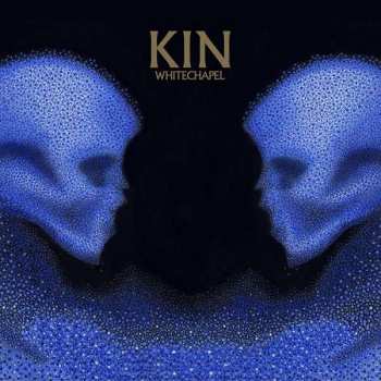 2LP Whitechapel: Kin LTD | CLR 138945