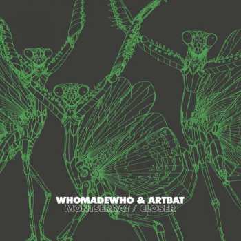 Album WhoMadeWho: Montserrat / Closer