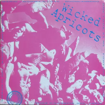 Wicked Apricots: Wicked Apricots / Atrox