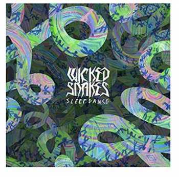 Album Wicked Snakes: Sleep Dance