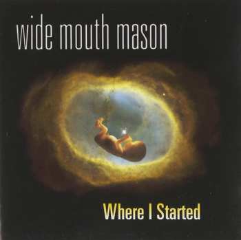 Album Wide Mouth Mason: Where I Started